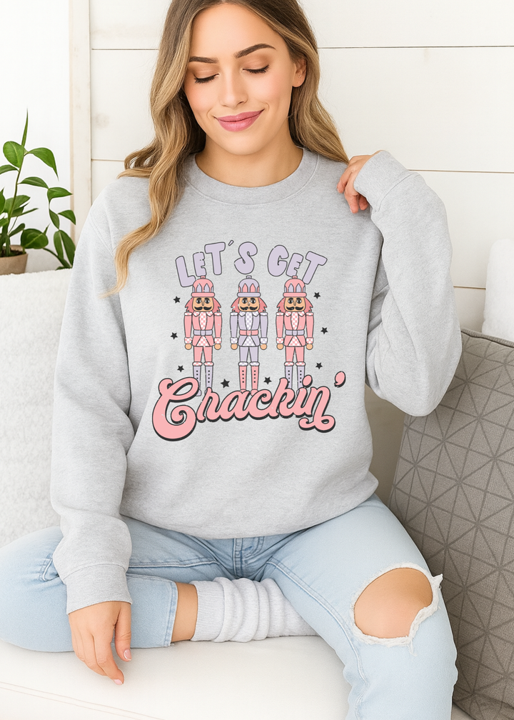 LET'S GET CRACKIN' TEE OR SWEATSHIRT