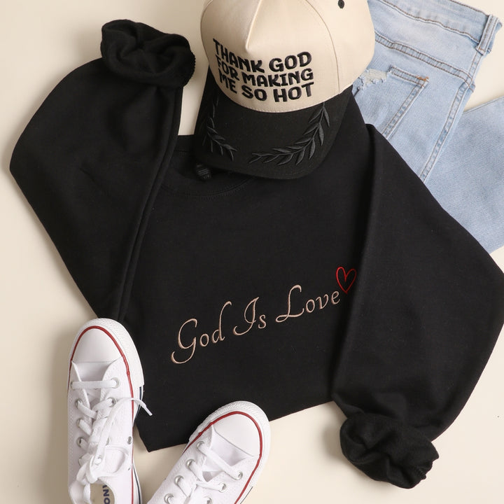 God Is Love Embroidered Sweatshirt - Ships Jan 16th