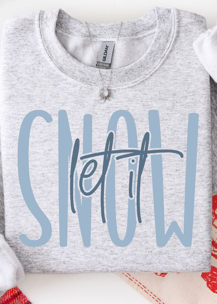 LET IT SNOW SWEATSHIRT